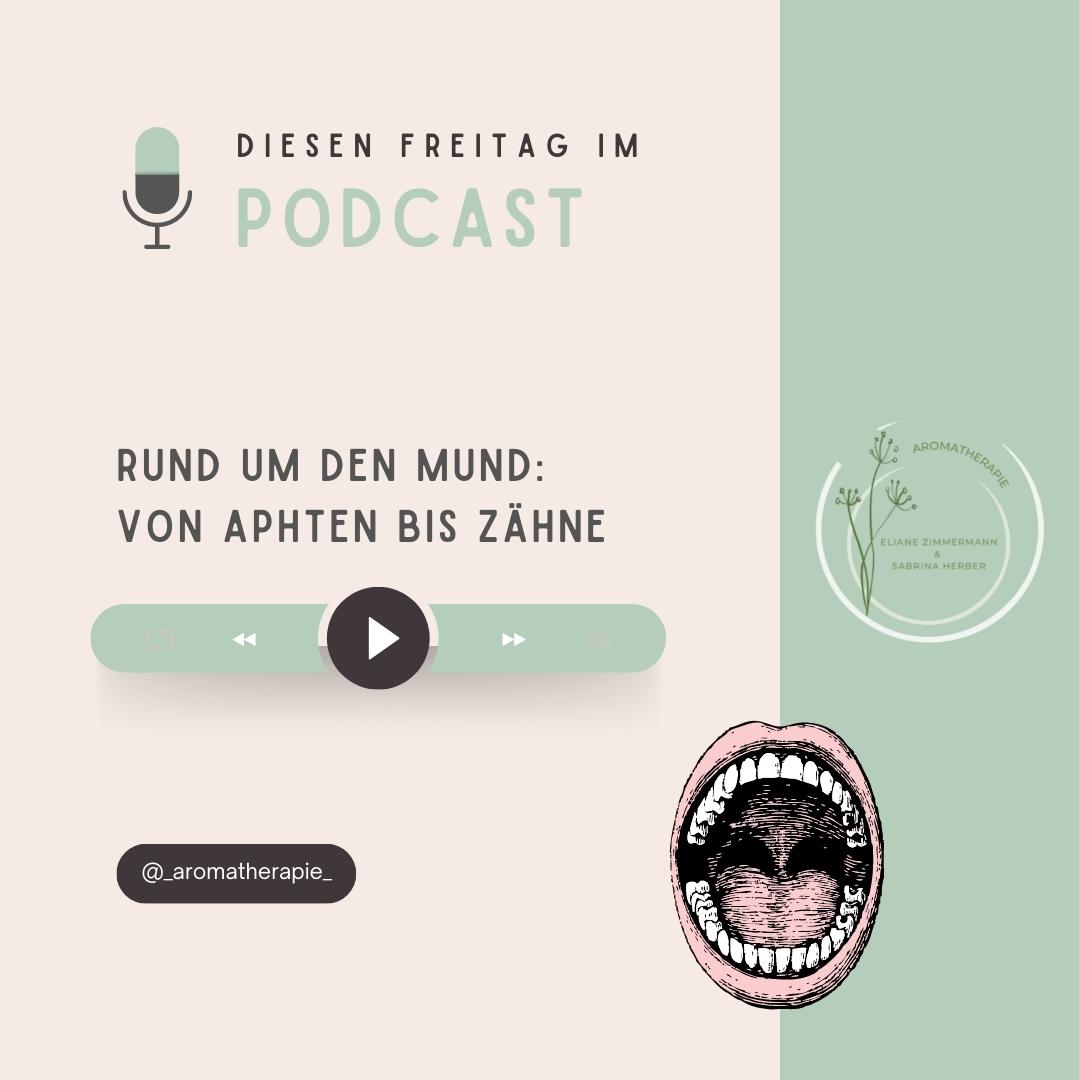 Podcast Episode 7 Gesund im Mund - ViVere Aromapflege