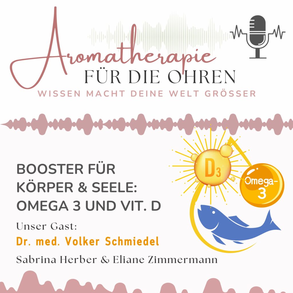 Episode 129 - Booster für Körper und Seele: Omega 3 und Vitamin D